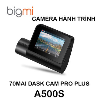 Camera hành trình 70mai pro plus a500s bản quốc tế