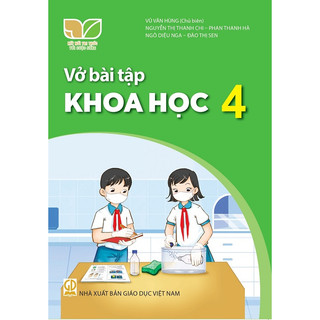 Sách bài tập Khoa học 4 - Kết nối tri thức với cuộc sống