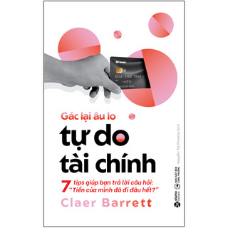 Sách - gác lại âu lo - tự do tài chính