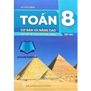 Sách - Toán 8 cơ bản và nâng cao - tập 2 ( kết nối tri thức )