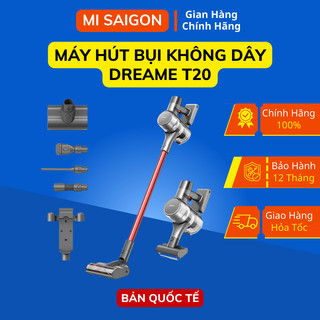 Máy Hút Bụi Không Dây Dreame T20 - Bản Quốc Tế - Bảo Hành 12 Tháng