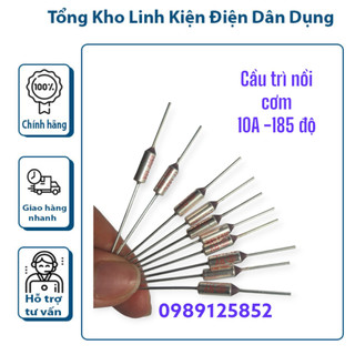 Combo 10 chiếc cầu chì - trở nồi cơm 250v 10a 185 độ