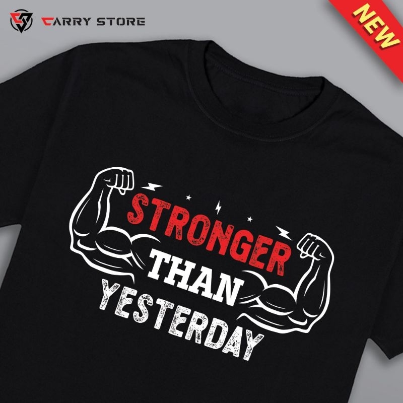 Áo phông "Stronger Than Yesterday" 100% cotton, áo tập luyện, slogan tập luyện, Calisthenics, Street Workout