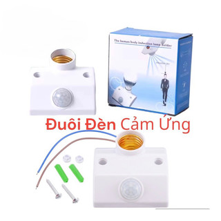 Đui Đèn Cảm Ứng E27