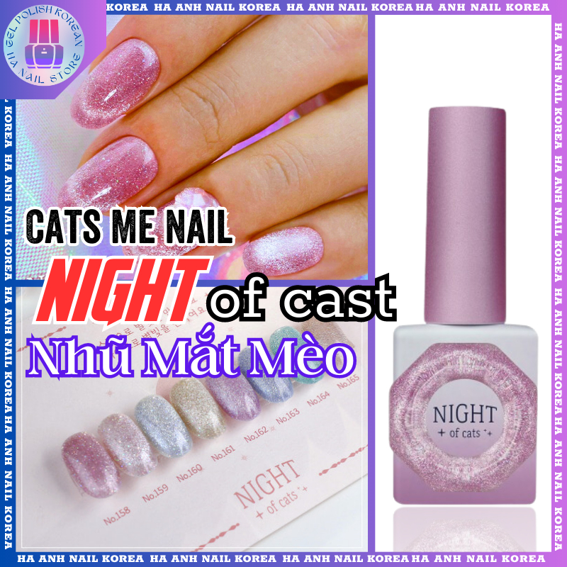 "Night Of Cats Collection - Cats me nail ": Sơn gel nhũ Hàn quốc lẻ màu với hiệu ứng nhũ mắt mèo sáng và lấp lánh