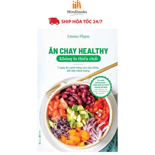 Sách - Ăn chay healthy không lo thiếu chất – 7 ngày ăn xanh nâng cao sức khoẻ, dồi dào năng lượng