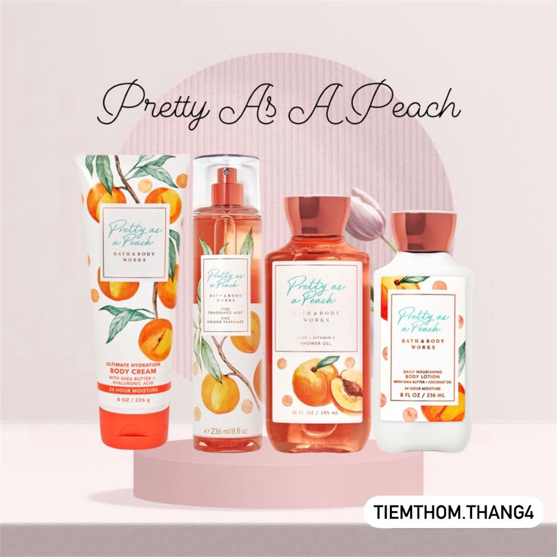 •𝐏𝐫𝐞𝐭𝐭𝐲 𝐀𝐬 𝐀 𝐏𝐞𝐚𝐜𝐡• Bath & Body Works - Sản phẩm dưỡng và xịt thơm toàn thân dành cho nữ