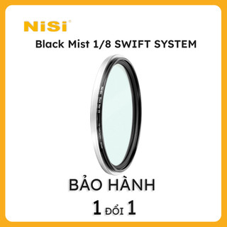 Kính lọc cho máy ảnh nisi 82mm black mist filter 1/8 & 1/4 – for swift system – nano coating with optical glass