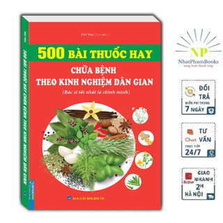 Sách - 500 Bài Thuốc Hay Chữa Bệnh Theo Kinh Nghiệm Dân Gian (Bác Sĩ Tốt Nhất Là Chính Mình)