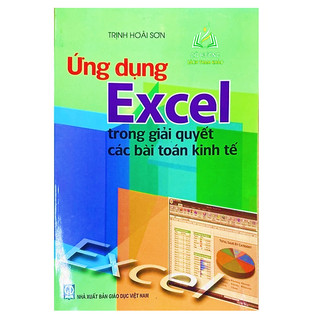 Sách - Ứng Dụng Excel Trong Giải Quyết Các Bài Toán Kinh Tế (DN)