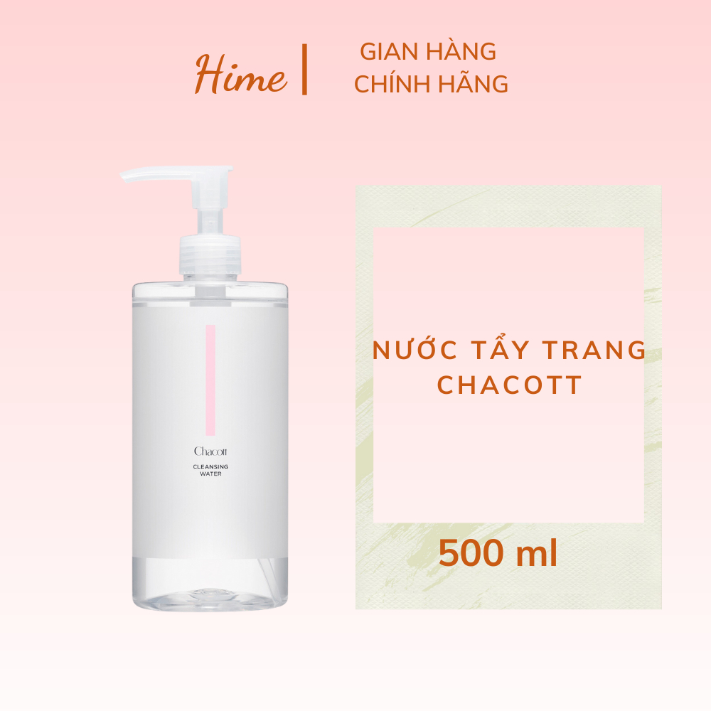 Nước tẩy trang Chacott Cleansing Water Nhật Bản 500ml