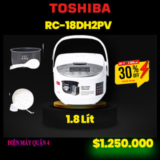 Nồi cơm điện tử toshiba 1.8 lít rc-18dh2pv