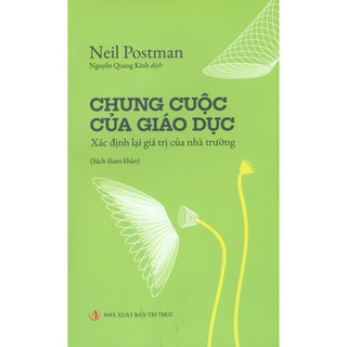 Sách - chung cuộc của giáo dục - xác định lại giá trị của nhà trường