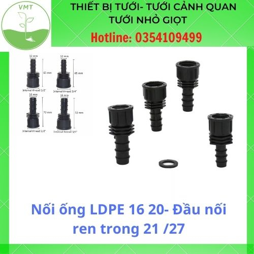 Nối ống LDPE 16 20- Đầu nối ren trong 21 /27 ra ống nước tưới cây