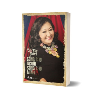 Sách - hồi ký nghệ sĩ kim cương: sống cho người - sống cho mình