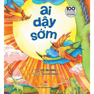 Sách - Ai dậy sớm - Ấn bản kỉ niệm 100 năm ngày sinh nhà văn Võ Quảng