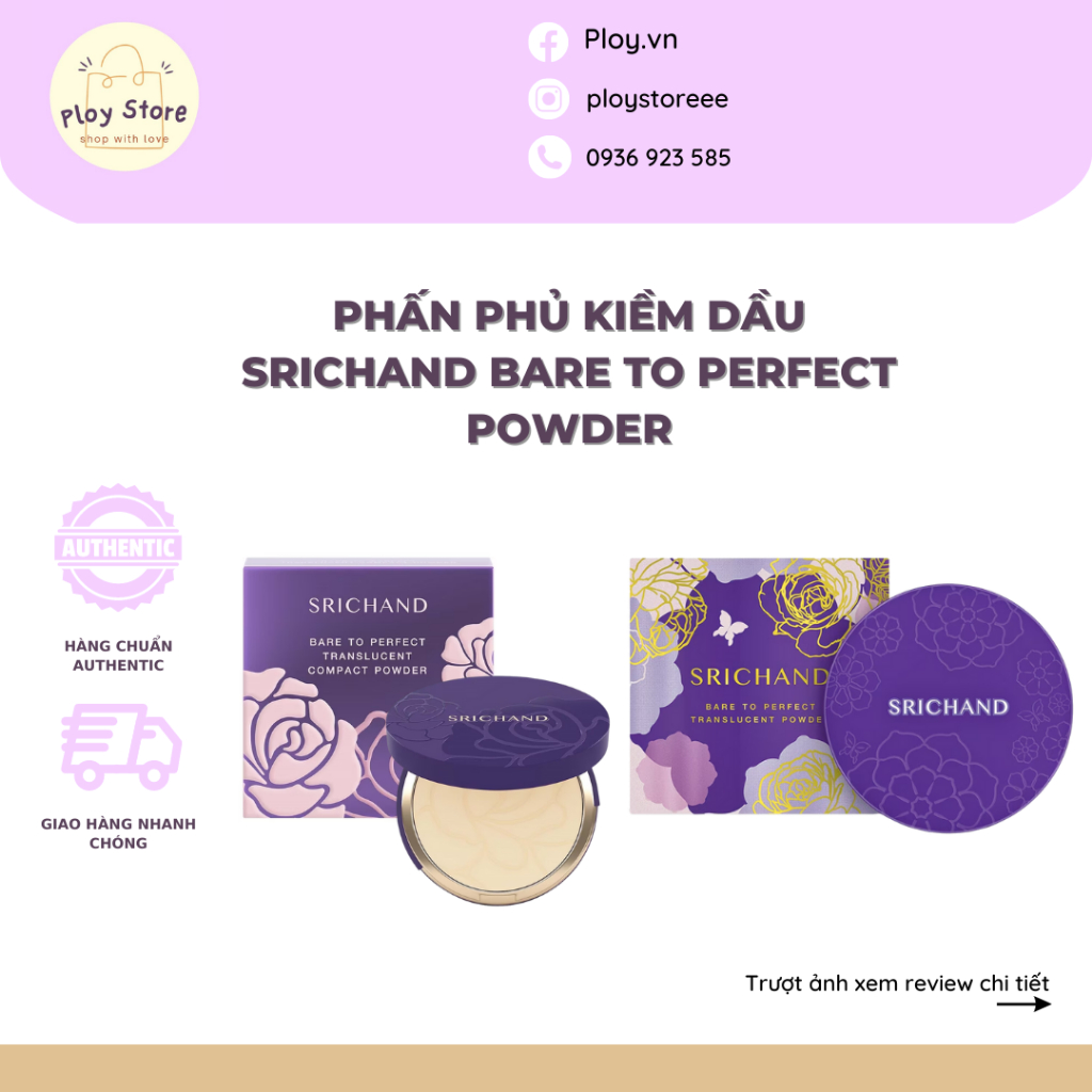 Phấn phủ và phấn nén kiềm dầu Srichand Bare to Perfect Translucent Powder 10g