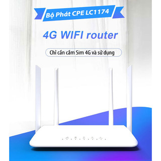 Bộ phát wifi 4g lte cat4 cpe lc117 truyền tải wifi 300mbps hỗ trợ 32 user 4 cổng lan/wan sử dụng sim đa mạng, cắm 24/24