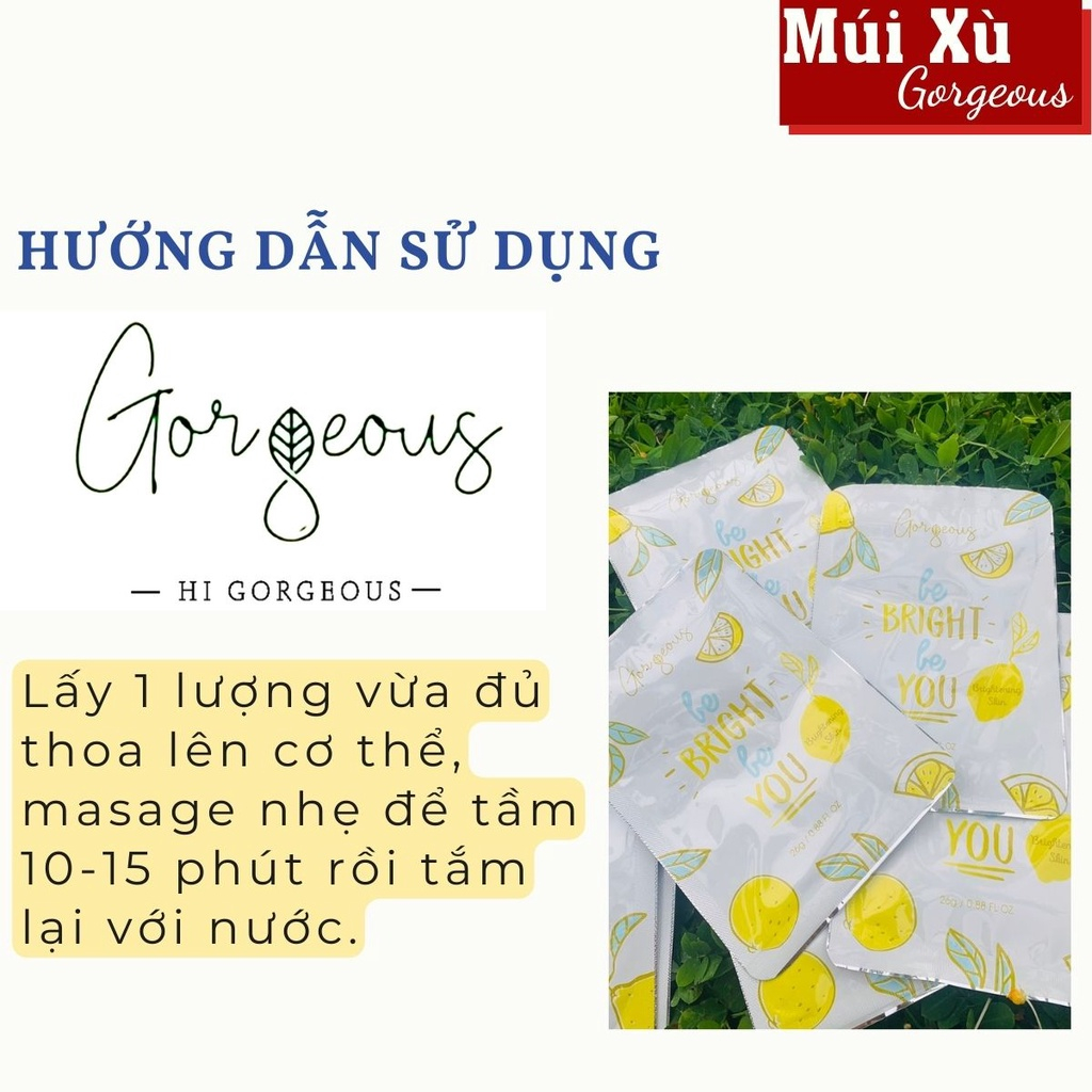 Kem tắm trắng chanh toàn thân Múi Xù GORGEOUS, set tắm trắng body dưỡng ẩm dưỡng trắng da 1 gói 50g