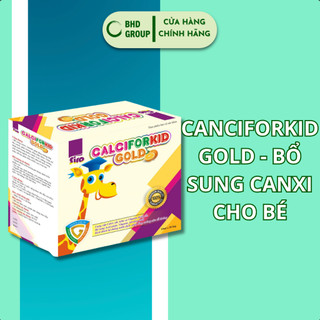 THỰC PHẨM CHỨC NĂNG CANCIFORKID GOLD – NHẬT VIỆT PHARMA - BỔ SUNG CANXI CHO BÉ