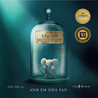 Sách Thiếu nhi | Dự án Đầu voi đuôi chuột: Cuộc tẩu thoát | Anh em nhà Fan | San Hô Books