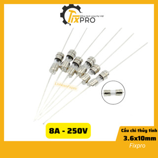 Cầu chì thủy tinh chân cắm 8A 250V 3.6x10mm chất lượng tốt