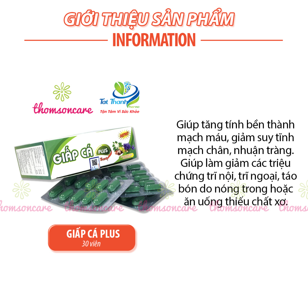 Viên uống Giấp Cá Plus - Giảm trĩ nội, trĩ ngoại, táo bón từ diếp cá, rutin chất xơ hòa tan - Hộp 30 viên Thomsoncare