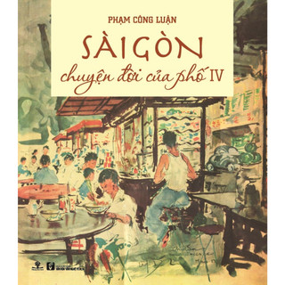 Sách sài gòn chuyện đời của phố t4