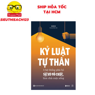 Sách - Kỷ luật tự thân: 5 hệ thống phá bỏ sự vô tổ chức, làm chủ cuộc sống