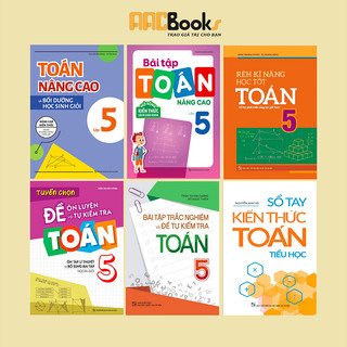 Sách tham khảo - Toán Tiếng Việt Tiếng Anh lớp 5 chương trình mới(Đề ôn luyện, bài tập nâng cao, BT trắc nghiệm, học tốt