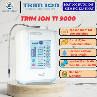 Máy lọc nước ion kiềm Trim ion Ti 9000 máy lọc nước nhật bãi lọc siêu sạch loại bỏ 13 chất độc theo tiêu chuẩn JIS