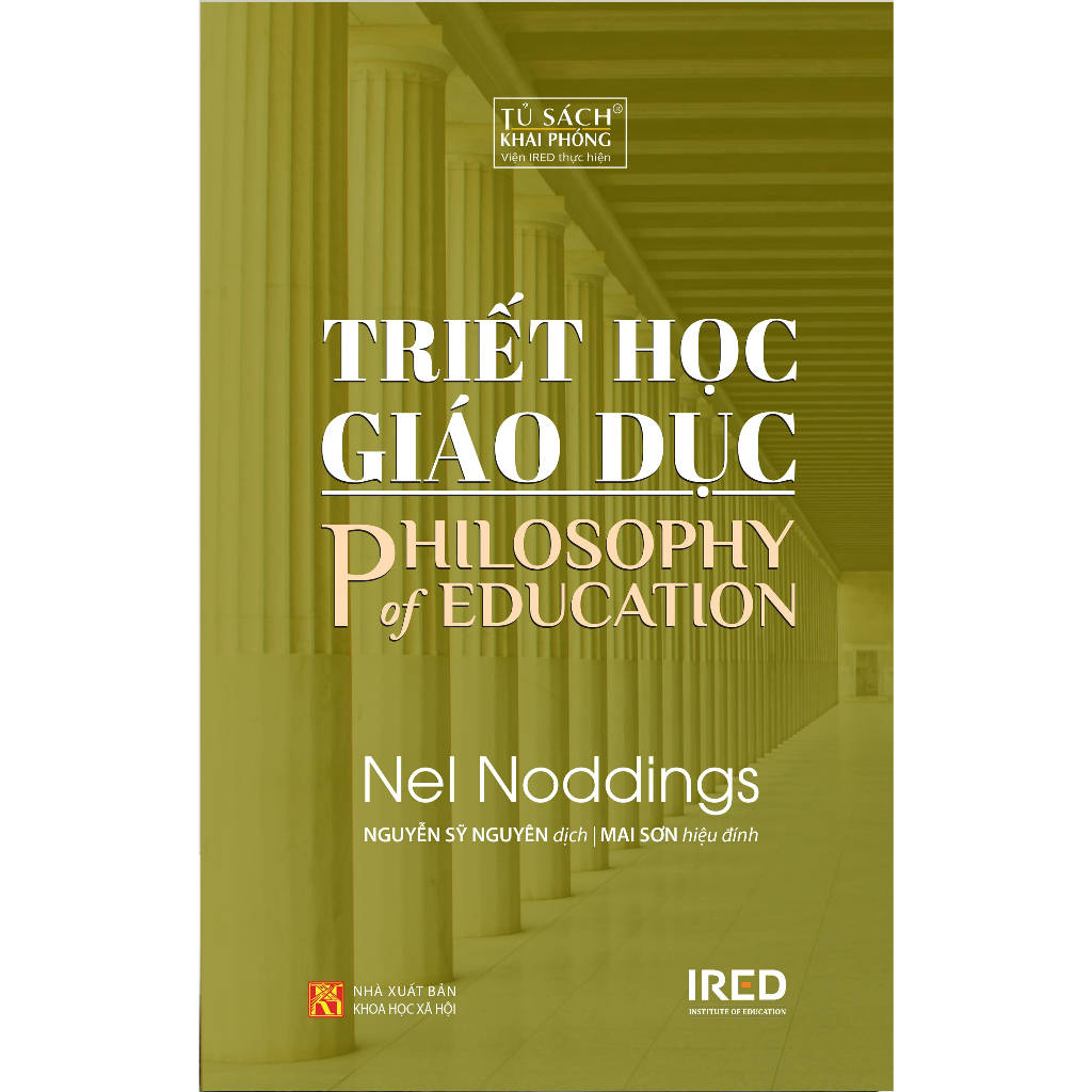 Sách IRED Books - Triết Học Giáo Dục  - Nel Noddings