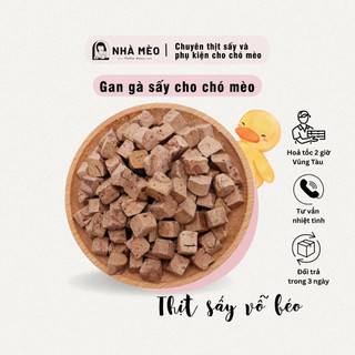 Gan vịt sấy - Thức ăn sấy lạnh cho chó mèo, bổ sung dinh dưỡng, ăn vặt ngon khó cưỡng - NHÀ MÈO