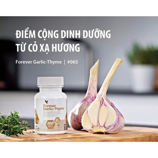[CHÍNH HÃNG] Viên Tỏi Đen Forever Garlic-Thyme – Hỗ Trợ Tăng Sức Đề Kháng, Thanh Lọc Cơ Thể (#065FLP)