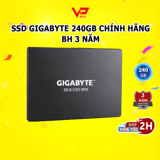 Ổ cứng SSD 240GB GigaByte SATA 3 2.5 inch chính hãng dùng cho laptop, máy tính bàn - VPMAX