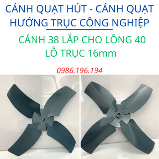 Cánh quạt hút tròn - quạt hướng trục công nghiệp - sải cánh 38 cho lồng 40 lỗ trục 16mm