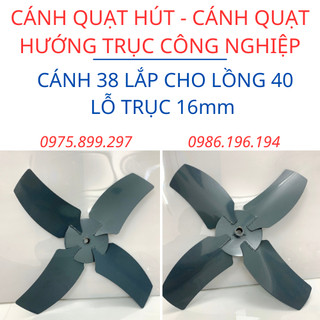 Cánh quạt hút tròn - quạt hướng trục công nghiệp - sải cánh 38 cho lồng 40 lỗ trục 16mm