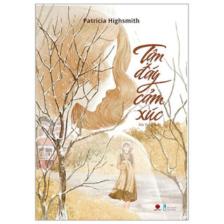 Sách Bách Việt - Tận Đáy Cảm Xúc - Patricia Highsmith