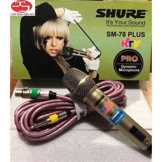 Micro có dây Shure SM-78 Plus chính hãng | Micro hát karaoke, sản phẩm Cao Cấp | Bảo hànhh 12 tháng - Cty Thiên Ph