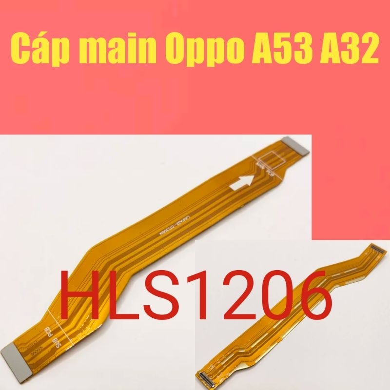 Cáp nối bo sạc, nối main oppo A53 / A32 hàng xịn