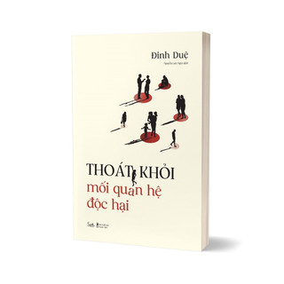 Sách - Thoát Khỏi Mối Quan Hệ Độc Hại