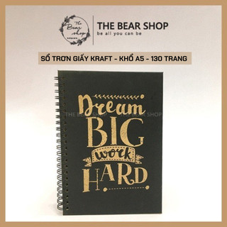 DREAM BIG - Sổ tay ghi chép handmade vintage - Khổ A5 bìa cứng giấy kraft - The Bear Shop