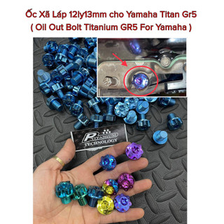 Ốc xã láp xe yamaha , oil out bolt for yamaha m12 12li*13mm
