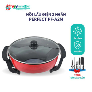 Nồi Lẩu Điện PERFECT 2 Ngăn PF-A2N VTV HYUNDAI TẶNG Bộ Dao Tiện Dụng