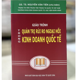 Sách giáo trình quản trị rủi ro ngoại hối trong kinh doanh quốc tế - nhà sách pháp luật new