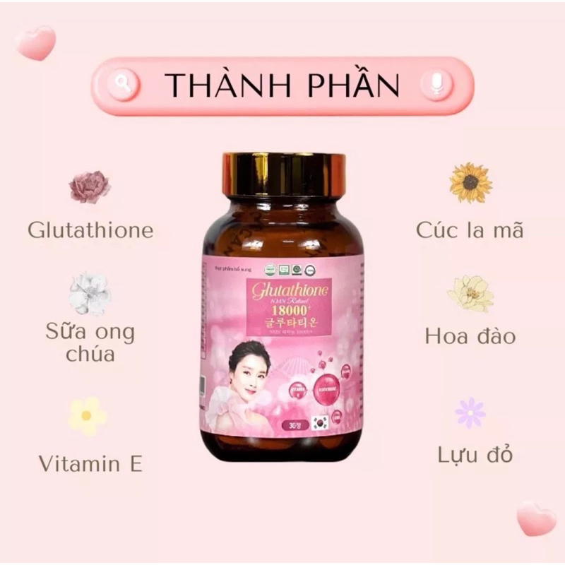 VIÊN UỐNG TRẮNG DA GLUTATHIONE 18000 mg ,Viên Uống Trắng Da Cấp Tốc Giảm Nám Mờ Thâm Nhăn Căng Bóng Tăng Sinh Lý _Nữ