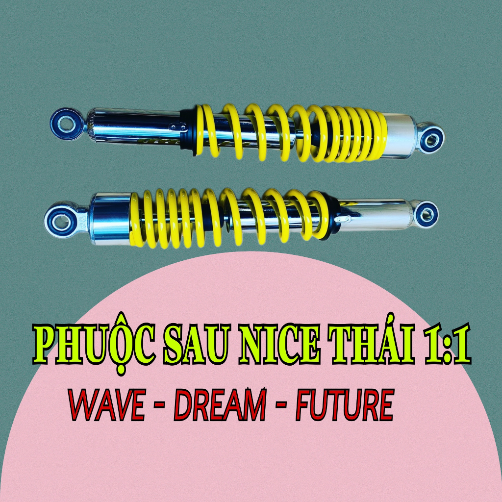 Phuộc NICE Thái 1:1 siêu đẹp cho WAVE/DREAM/FU..