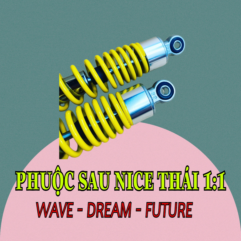 Phuộc NICE Thái 1:1 siêu đẹp cho WAVE/DREAM/FU..