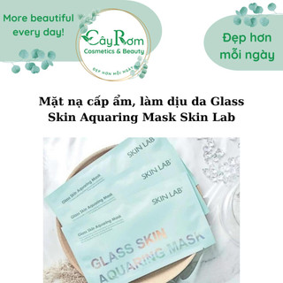 Mặt nạ cấp ẩm, làm dịu da Glass Skin Aquaring Mask Skin Lab