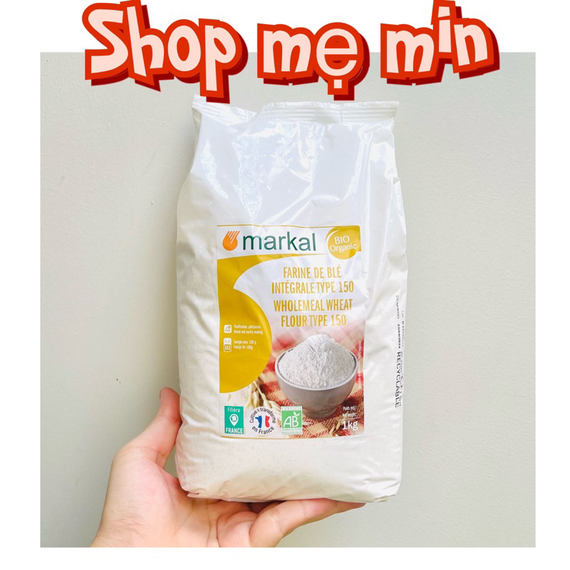 Bột mì hữu cơ làm bánh , làm đồ ăn dặm cho bé Markal Pháp SHOP MẸ MIN
